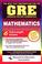 Cover of: GRE Mathematics (REA) - The Best Test Prep for the GRE (Test Preps)