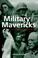 Cover of: Military mavericks