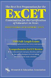 The best test preparation for the ExCET by William H. Barber, M. C. Camerer, Betty Conaway, Sharon Feaster, Ann Jensen-Wilson, Donna Owens