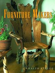Rustic furniture makers by Ralph R. Kylloe