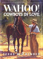Cover of: Wahoo! Cowboys In Love