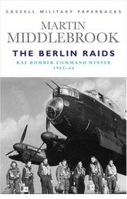 Cover of: The Berlin raids by Martin Middlebrook, Martin Middlebrook