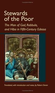 Cover of: Stewards of the poor: the man of God, Rabbula, and Hiba in fifth-century Edessa