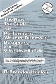 Cover of: The New Tax Guide for Performers, Writers, Directors, Designers and Other Show Biz Folk by R. Brendan Hanlon