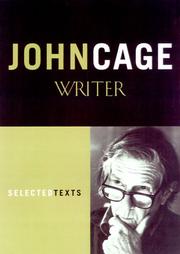 Cover of: John Cage, writer: previously uncollected pieces