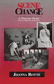 Cover of: Scene change: a theatre diary : Prague, Moscow, Leningrad