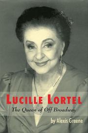 Cover of: Lucille Lortel by Alexis Greene