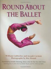 Cover of: Round About the Ballet by William Cubberley, Joseph Carman
