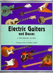 Cover of: Electric guitars and basses: a photographic history