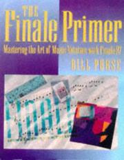 Cover of: The Finale primer: mastering the art of music notation with Finale 97