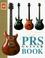 Cover of: The PRS Guitar Book