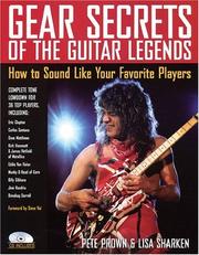 Cover of: Gear Secrets of the Guitar Legends by Pete Prown, Lisa Sharken
