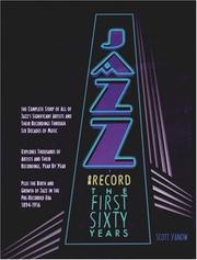 Cover of: Jazz on Record - The First Sixty Years: The Complete Story of Significant Artists and Their Recordings Through Six Decades of Music