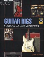 Cover of: Guitar Rigs: Classic Guitar and Amp Combinations