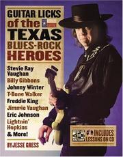 Guitar Licks of the Texas Blues Rock Heroes (The Guitar Lick Factory Player Series) by Jesse Gress