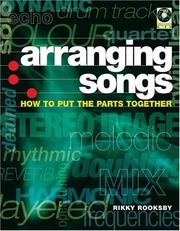 Cover of: Arranging Songs: How to Put the Parts Together