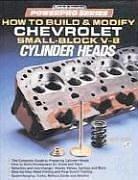 Cover of: How to build & modify Chevrolet small-block V-8 cylinder heads