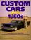 Cover of: Custom cars of the 1950s