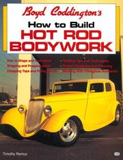 Cover of: Boyd Coddington's how to build hot rod bodywork
