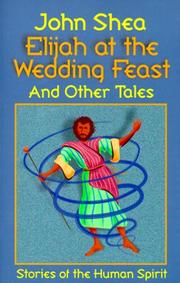 Cover of: Elijah at the wedding feast and other tales: stories of the human spirit