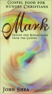 Cover of: Gospel Food for Hungry Christians: Mark by John Shea