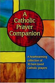 Cover of: A Catholic Prayer Companion by Gregory F. Augustine Pierce