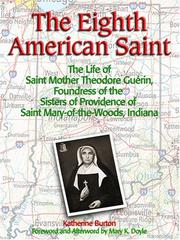 The Eighth American saint by Katherine (Kurz) Burton