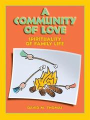 Cover of: A Community of Love: Spirituality of Family Life
