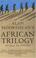 Cover of: African Trilogy