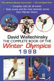 Cover of: The complete book of the Winter Olympics by David Wallechinsky