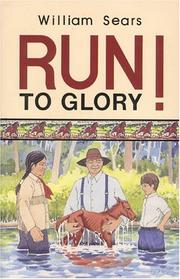 Cover of: Run to glory! by William Sears