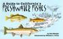 Cover of: A guide to California's freshwater fishes