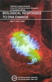 Cover of: Biological Responses to DNA Damage: Abstracts of Papers Presented at the LXV Cold Spring Harbor