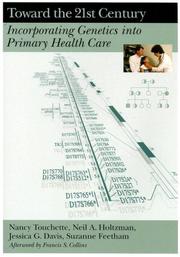 Cover of: Toward the 21st Century: Incorporating Genetics into Primary Health Care