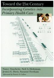 Cover of: Toward the 21st century: incorporating genetics into primary health care