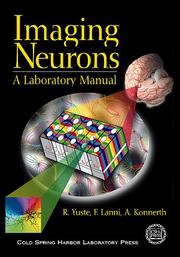 Cover of: Imaging Neurons: A Laboratory Manual