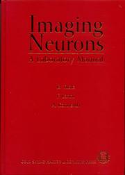 Cover of: Imaging Neurons: A Laboratory Manual