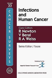 Cover of: Infections and human cancer by guest editors, R. Newton, V. Beral and R.A. Weiss.