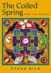 Cover of: The Coiled Spring by Ethan Bier, Ethan Bier