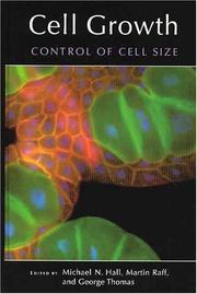 Cover of: Cell Growth: Control of Cell Size (Cold Spring Harbor Monograph Series)