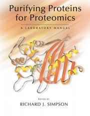 Cover of: Purifying Proteins for Proteomics: A Laboratory Manual