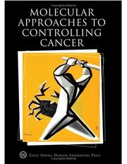 Cover of: Molecular Approaches to Controlling Cancer (Cold Spring Harbor Symposia on Quantitative Biology)