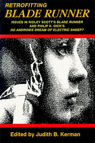 Retrofitting Blade Runner by Judith B. Kerman