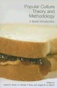 Cover of: Popular Culture Theory and Methodology by 