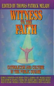 Cover of: Witness to the Faith: Catholicism and Culture in the Public Square