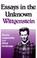 Cover of: Essays in the unknown Wittgenstein