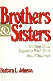 Cover of: Brothers & sisters: getting back together with your adult siblings