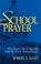 Cover of: School prayer