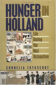 Cover of: Hunger in Holland: life during the Nazi occupation