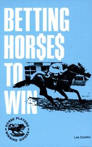 Cover of: Betting Horses to Win (Horse Players' Winning Guides)